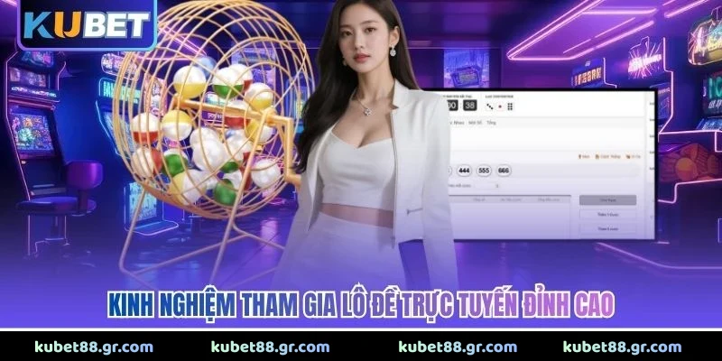Lô Đề Online - Giải Trí Hấp Dẫn Nhất Thời Công Nghệ 2026 Kinh nghiệm tham gia lô đề trực tuyến đỉnh cao