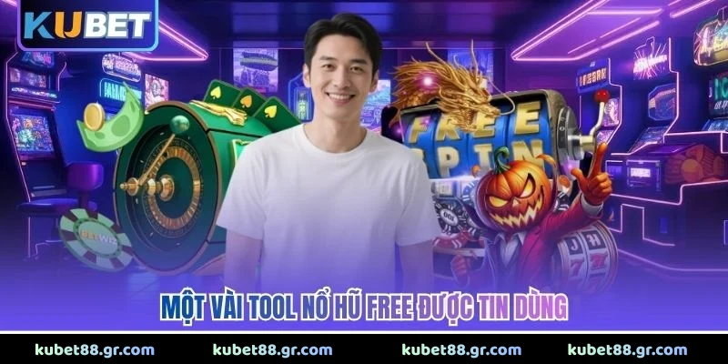 Tool Nổ Hũ Miễn Phí - Bí Quyết Tối Ưu Cơ Hội Săn Thưởng Một vài tool nổ hũ free được tin dùng