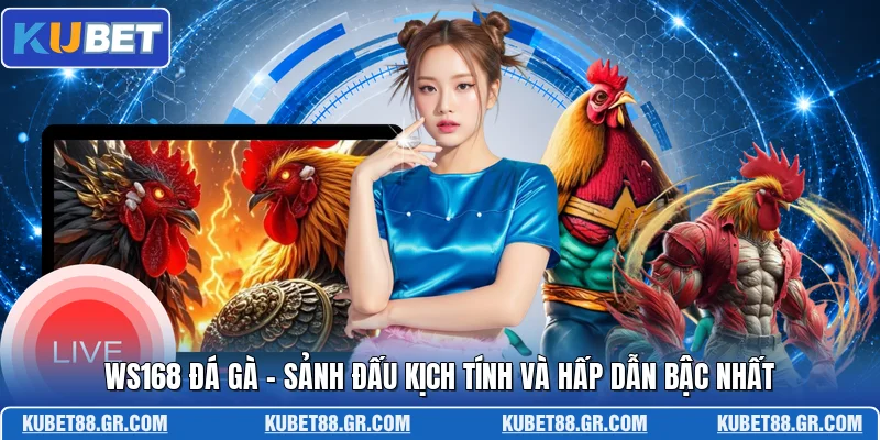 Ws168 Đá Gà